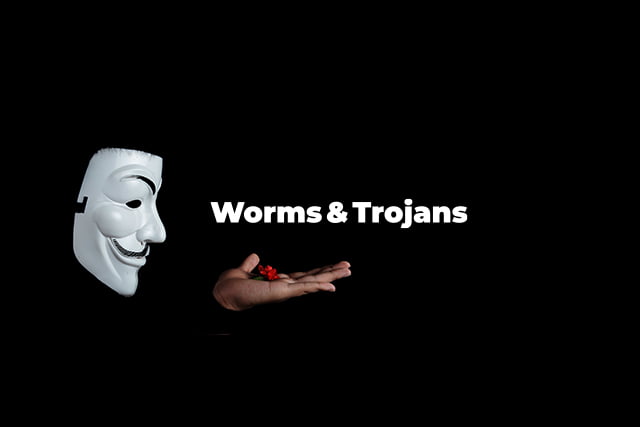 worms and trojans