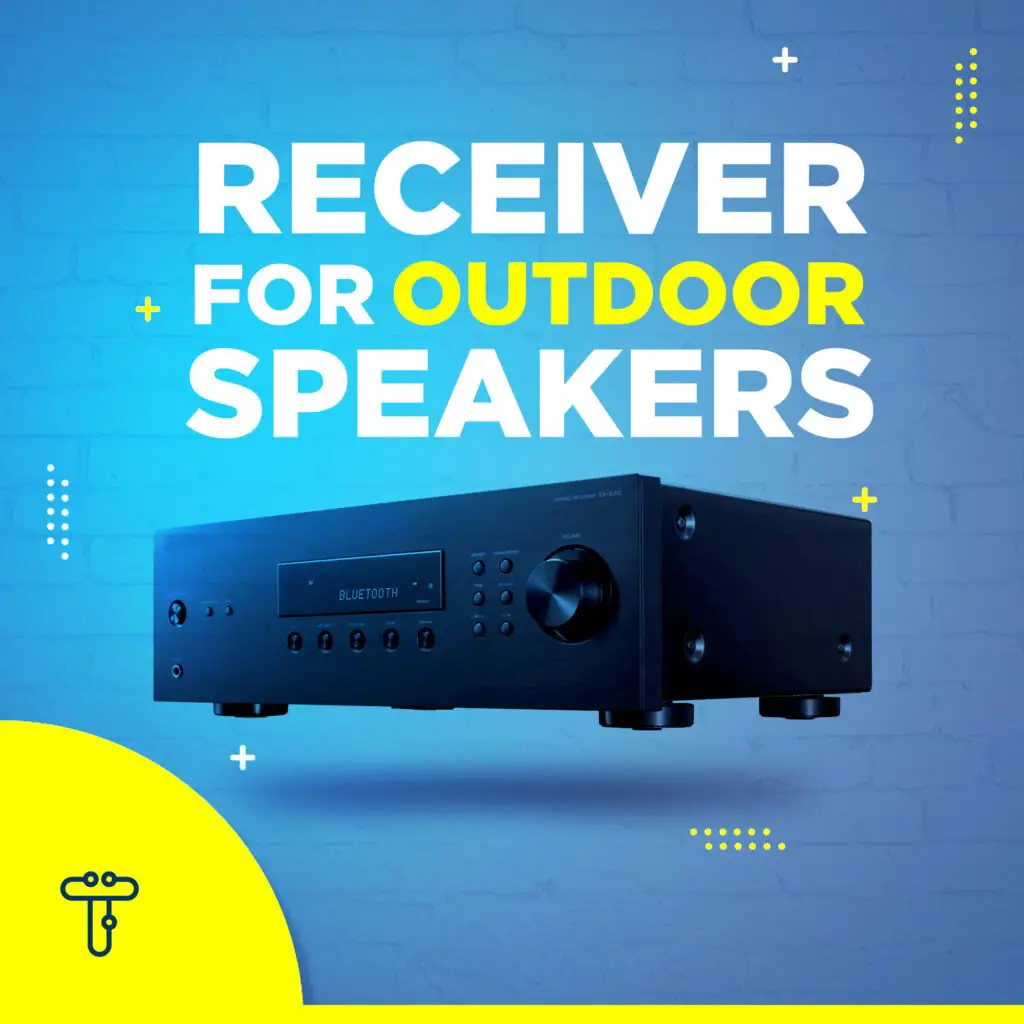 receivers for outdoor speakers